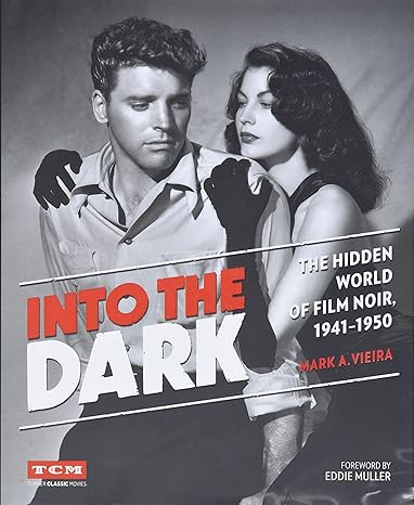Into the Dark: The Hidden World of Film Noir