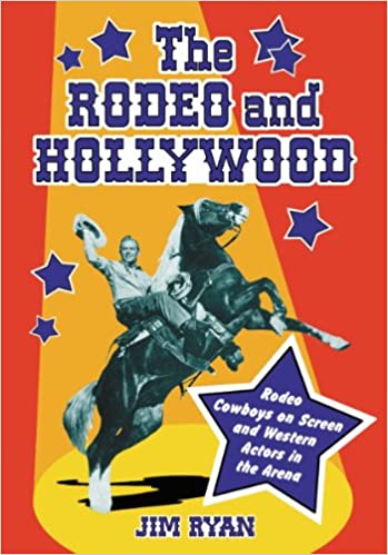 The Rodeo and Hollywood: