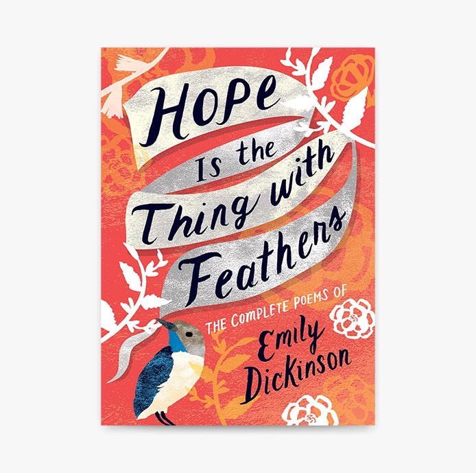 Hope Is the Thing with Feathers: