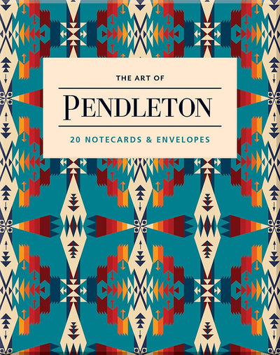 The Art of Pendleton Notes: 20 Notecards