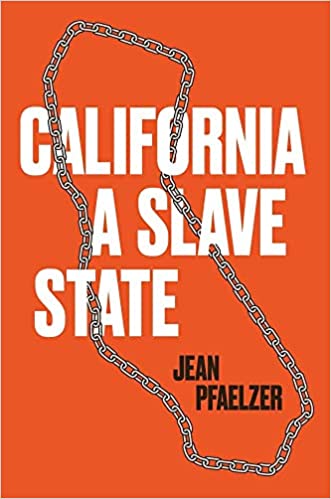 California A Slave State