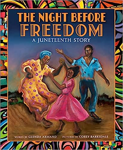 The Night Before Freedom: A Juneteenth Story