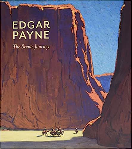 Edgar Payne The Scenic Journey