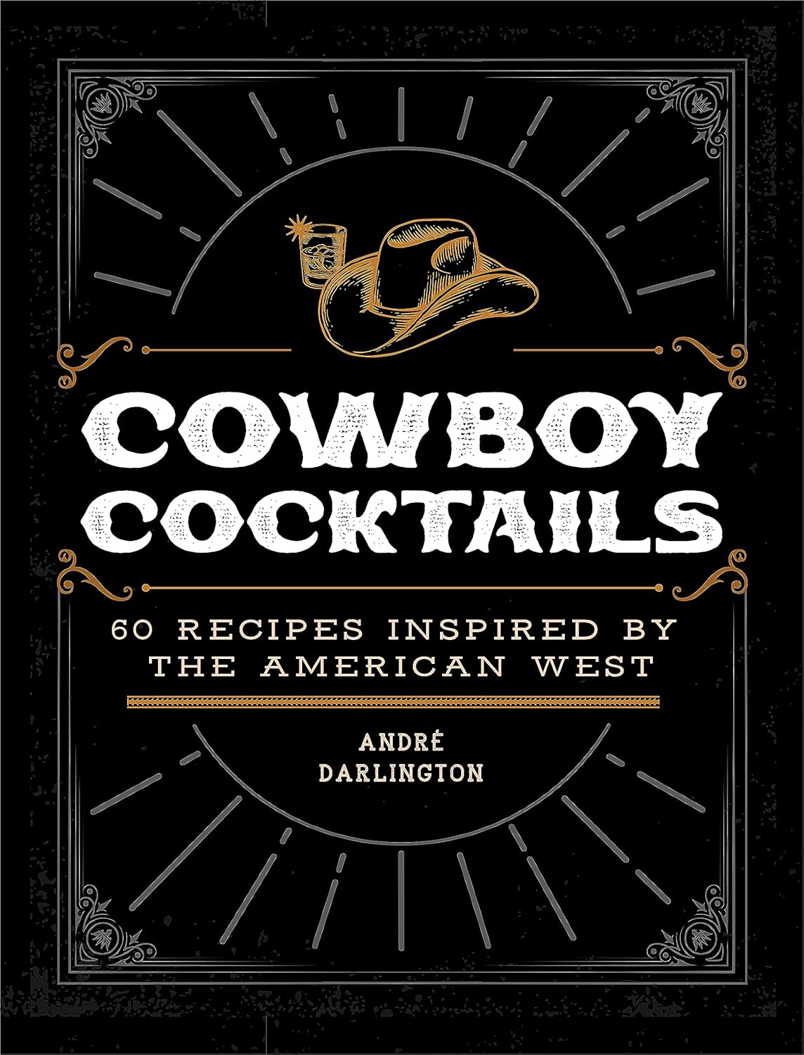 Cowboy Cocktails: