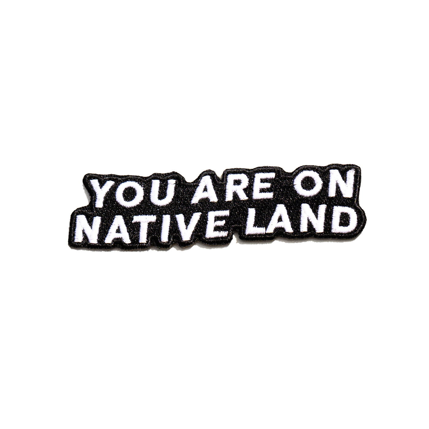 Patch You Are On Native Land