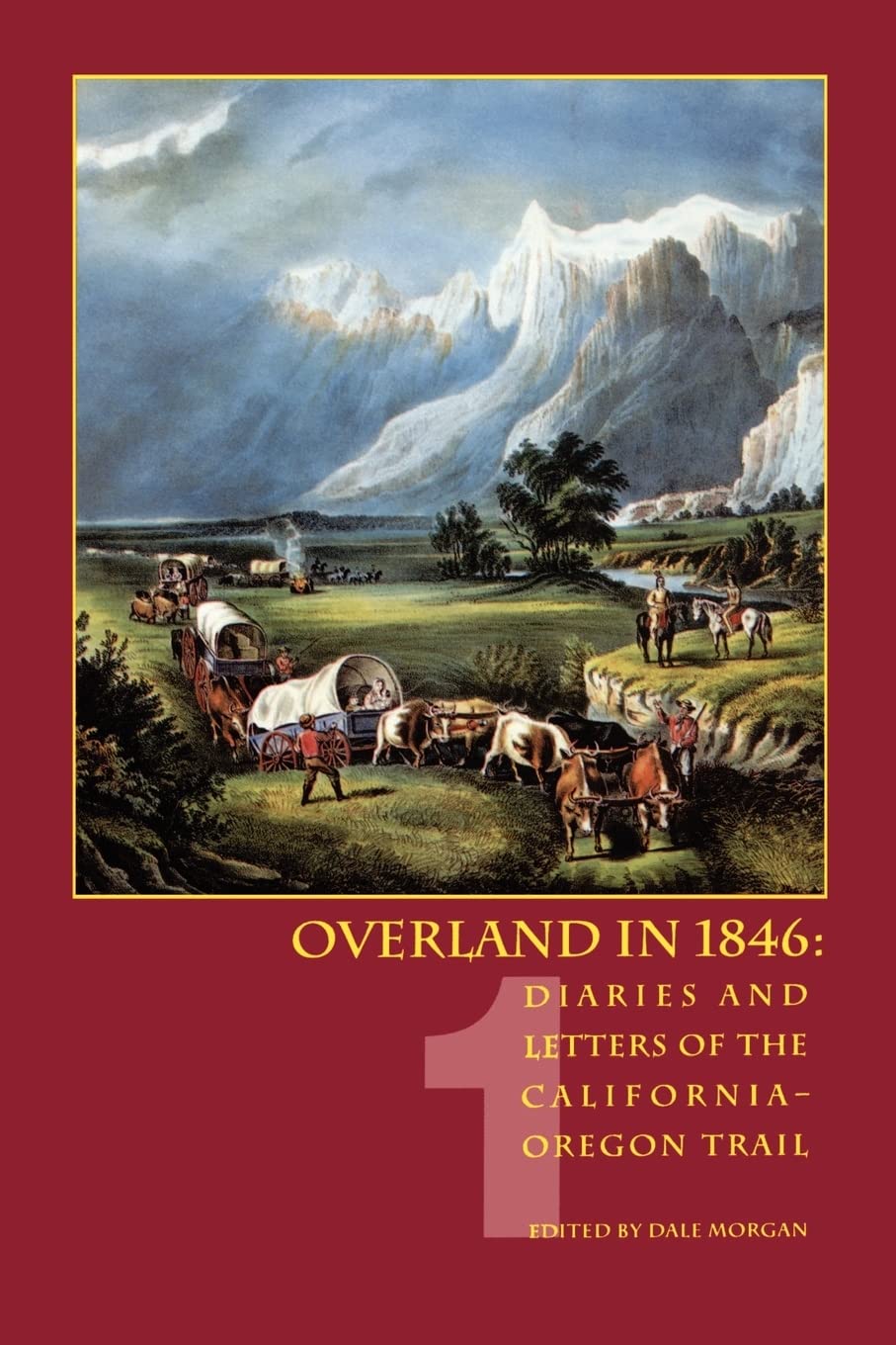 Overland in 1846, Volume 1: