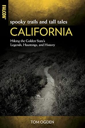 Spooky Trails and Tall Tales California: