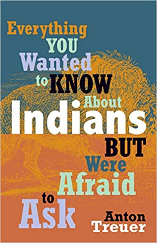 Everything You Wanted To Know About Indians