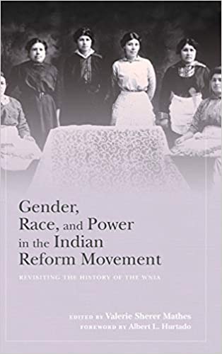 Gender, Race, and Power in the Indian Refrorm